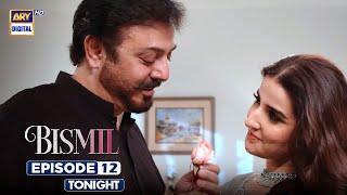 Bismil Episode 12  Promo  Tonight  ARY Digital Drama [upl. by Adiam]