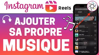 Ajouter Sa Propre Musique sur Un Reel Instagram [upl. by Ajnos760]