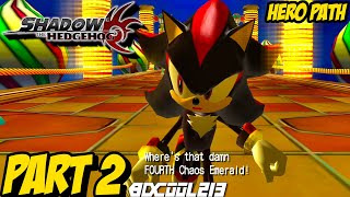 SHADOW THE HEDGEHOG  Gameplay Playthrough Part 2  Hero Path [upl. by Tori]