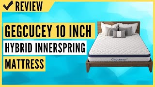 Gegcucey 10 Inch Hybrid Innerspring Mattress Review [upl. by Eitsrik]