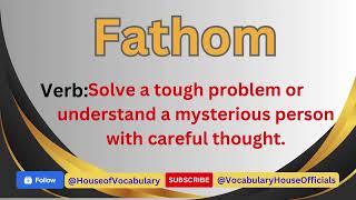 How to say Fathom  British Accent vocabularyhouseofficials britishaccent [upl. by Ahsenrat]