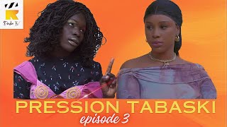 RADIA  PRESSION TABASKI  EPISODE 3 [upl. by Henebry]