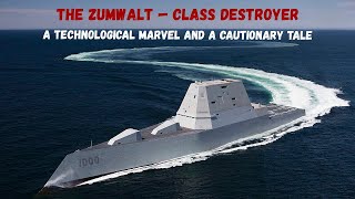 🇺🇸👉The Zumwalt — class destroyer A technological marvel and a cautionary tale [upl. by Emyaj]