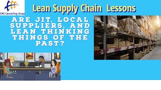 JustIntime Supply Chains are Bad Or are they A Lean Supply Chain Lesson [upl. by Shirlene911]