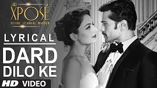 The Xpose Dard Dilo Ke Full Song with Lyrics  Himesh Reshammiya Yo Yo Honey Singh [upl. by Elokyn]