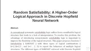 Random Satisfiability A Higher Order Logical Approach in Discrete Hopfield Neural Network [upl. by Ailongam416]