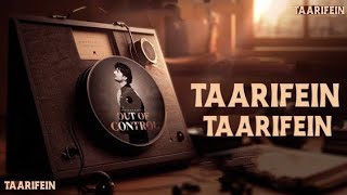 Taarifein Official Lyrical Video  Darshan Raval  Gurpreet  Sharan  Naushad Khan  Out Of Control [upl. by Lewak]