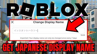 How To Get A JAPANESE Display Name On Roblox FULL GUIDE 2024 [upl. by Eednil121]