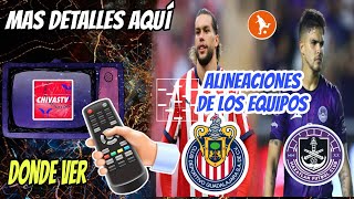 Donde ver el Chivas vs Mazatlan hoy  Alineaciones de los equipos y mas detalles del partido hoy [upl. by Htebazileyram]