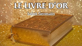 LE LIVRE DOR  Saint Germain  LIVRE AUDIO [upl. by Intyrb]