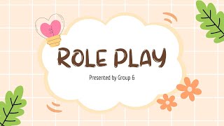 ROLEPLAY GROUP 6  CLOUD STORAGE [upl. by Ahsiad]