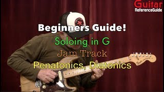 Beginners guide to soloing over a jam track in G [upl. by Aicirtel38]