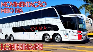 RODOVIÁRIA DE LONDRINAPR NA HORA DO ALMOÇO  MOVIMENTAÇÃO DE ÔNIBUS DAS 1155 ÀS 1320 [upl. by Tonnie]