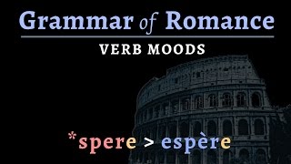 Romance Languages verb mood [upl. by Nyladnek]