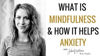 What is Mindfulness And How Does it Help Decrease Anxiety [upl. by Charlot]