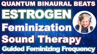 ESTROGEN 🎧 Feminizing Frequency Guided Sound Therapy  Progesterone and Estrogen Hormone Production [upl. by Brendis246]