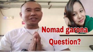 Nomad garona questionH koksi sangma [upl. by Larue]