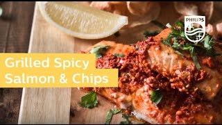 Philips healthy kitchen presents Grilled Spicy Salmon amp Chips [upl. by Hammerskjold3]