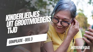 🧒🏼 Kinderliedjes uit Grootmoeders tijd 👴🏼💛  Deel 3  Het Gouden Uur ism illitv [upl. by Haonam]