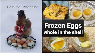 whole Frozen Eggs in the shell how to prepare frozen eggs for your favorite recipes [upl. by Ivens345]