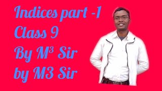 Indices Class 9 All rules and model question by M3 Sir [upl. by Anauq]