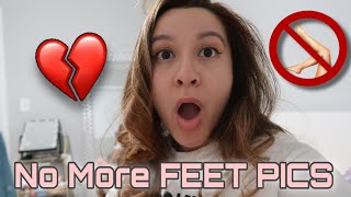 NO MORE FEET PICS  How To Sell Feet Pics UPDATE [upl. by Dnalkrik]