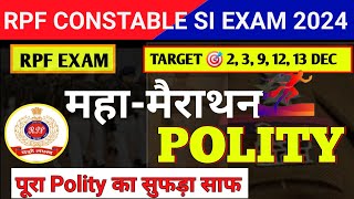 RPF CONSTABLE AND SI EXAM POLITY MARATHON CLASS  POLITY MARATHON CLASS  RPF CONSTABLE EXAM 2024 [upl. by Diane512]