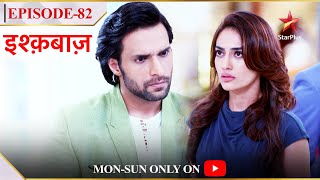 Ishqbaaz  Season 1  Episode 82  Kya Siddharth karega Malika ko accept [upl. by Ebonee]