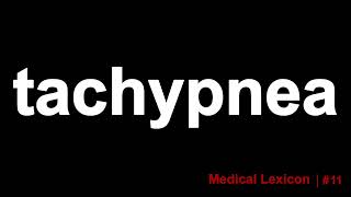 Tachypnea Definition [upl. by Rad]