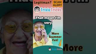 Did Scammer Say LEGITIMAN  Trixie Tricks Scammers [upl. by Sancho417]