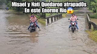 Fuert3s Lluvias e inundaciones Dejan Atrapados a Natalia y Misael😱Enorme Ri0 Tuvieron que Cruzar [upl. by Meredi]