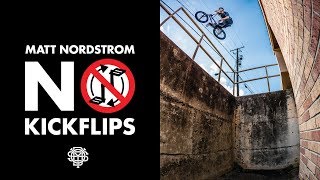 MATT NORDSTROM  Odyssey BMX  No Kickflips [upl. by Siramaj]