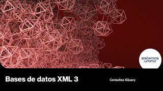 Base de Datos XML 3  Consultas XQuery [upl. by Westhead]