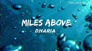 Miles Above  Dharia lyrics [upl. by Darrill]