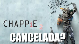 Que Pasó con CHAPPiE 2 [upl. by Teilo993]