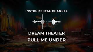 Dream Theater  Pull Me Under instrumental [upl. by Nevile]