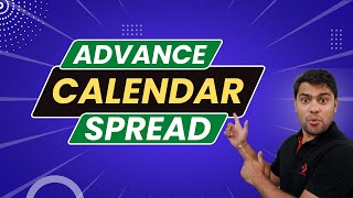 CALENDAR SPREAD ADJUSTMENT  ADVANC OPTIONS STRATEGY  Option Sailor  Satpal Sehrawat [upl. by Cinomod]