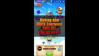 Hướng dẫn Hack EverWing Full ALL How to hack everwing [upl. by Oneida]