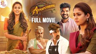 Nayanthara ANNAPOORANI Tamil Full Movie  Jai  Sathyaraj  Nayanthara  Latest Superhit Movie 2024 [upl. by Itraa]