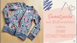 Sweatjacke OHNE SCHNITTMUSTER nähen  nähen für Anfänger [upl. by Haziza]