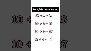 Complete the sequence  Sequences  Calculas maths mathtricks quiz sequence [upl. by Batista903]