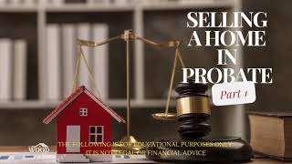 Selling a Home in Probate What You NEED to Know [upl. by Suissac]