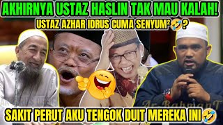 HAHA DUIT USTAZ AZHAR IDRUS VS USTAZ HASLIN BOLLYWORD❗SEMUA JAMAAH DI BUAT KELAKAR❗REACTION [upl. by Manon561]