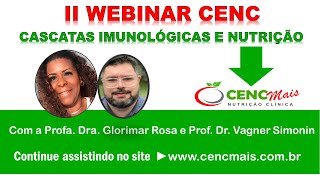 II WEBINAR CENC  CASCATAS IMUNOLÓGICAS E NUTRIÇÃO [upl. by Elias]