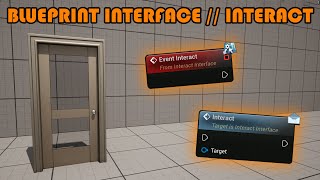 How To Interact In Unreal Engine 5  How To Use Blueprint Interfaces In Unreal Engine 5 Tutorial [upl. by Benton]