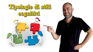 Stili cognitivi tipologie e caratteristiche [upl. by Franklyn]