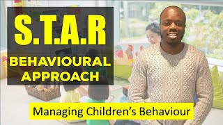 Understanding the STAR method to help manage behaviour – managing behaviour in early years [upl. by Studdard]