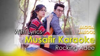 Musafir Jagga Jasoos Karaoke  Original Quality  Reprise Version [upl. by Dare693]