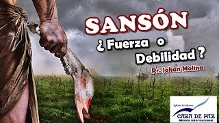 SANSÓN ¿FUERZA O DEBILIDAD [upl. by Larred670]