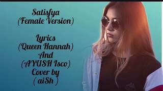 Satisfya Female version cover by aish gaddi Lamborghini lyrics [upl. by Deste706]